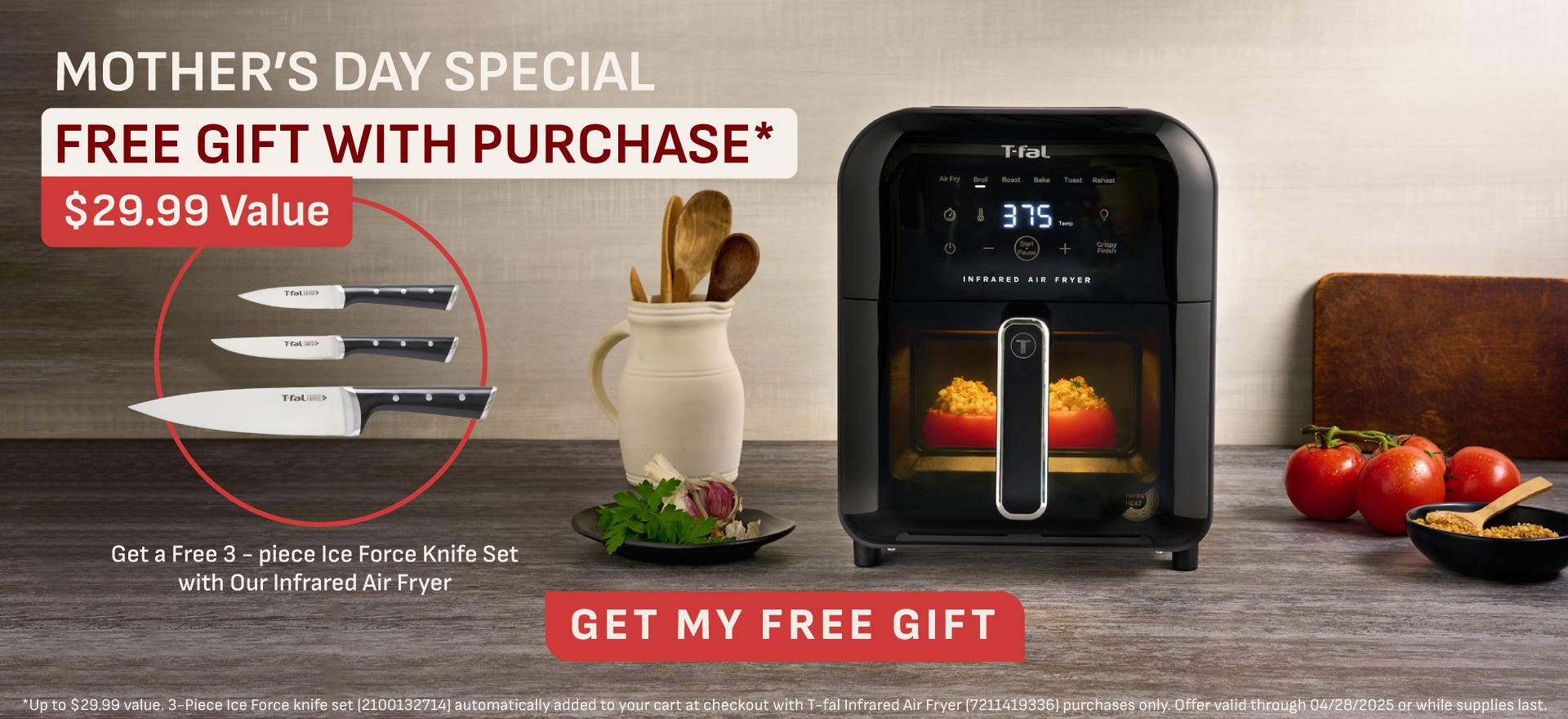 Mothers'd Day Special Free Gift With Purchase* $29.99 Value - Get a Free 3- piece Ice Force Knife Set with Our Infrared Air Fryer - Get My Free Gift